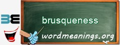 WordMeaning blackboard for brusqueness